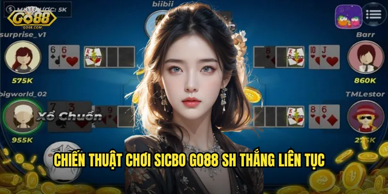 Sicbo go88 sh - Tài Xỉu Online Uy Tín Với Tỷ Lệ Trả Thưởng Khủng 3 Chiến thuật chơi Sicbo go88 sh thắng liên tục