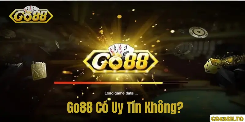 Trang chủ 8 Go88 Có Uy Tín Không?